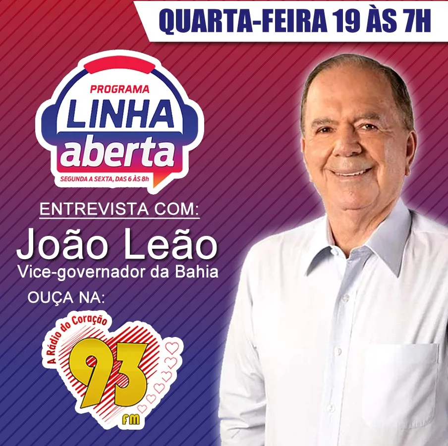 Vice-governador João Leão será o entrevistado amanhã do Programa Linha Aberta, da Rádio 93 FM